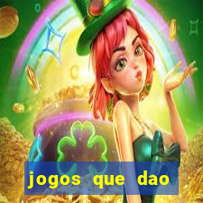 jogos que dao dinheiro sem deposito